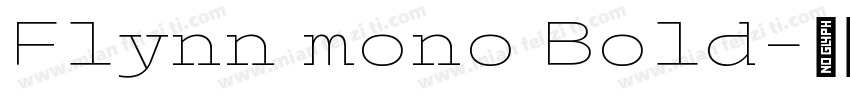 Flynn mono Bold字体转换